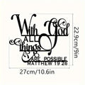 Biblical Quote Metal Wall Art - Inspirational 'with God, Anything Is Possible' - Balcony, Decorative Sculpture by Matthew 19:26 Mayra and Company