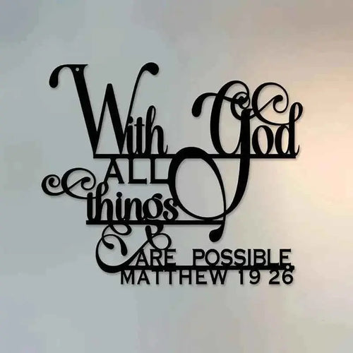 Biblical Quote Metal Wall Art - Inspirational 'with God, Anything Is Possible' - Balcony, Decorative Sculpture by Matthew 19:26