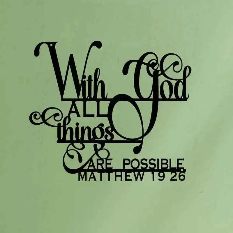 Biblical Quote Metal Wall Art - Inspirational 'with God, Anything Is Possible' - Balcony, Decorative Sculpture by Matthew 19:26